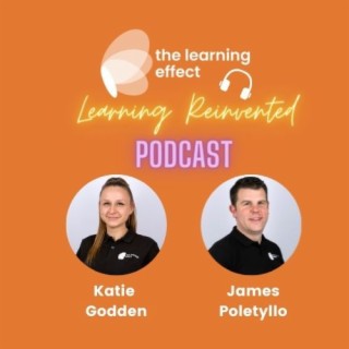 The Learning Reinvented Podcast - Episode 64 - Top Tips for New Learning Leaders - James Poletyllo