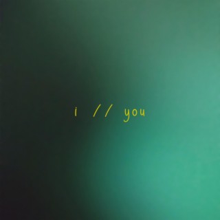 i // you