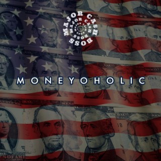 Moneyoholic (Moneyoholic Remix)