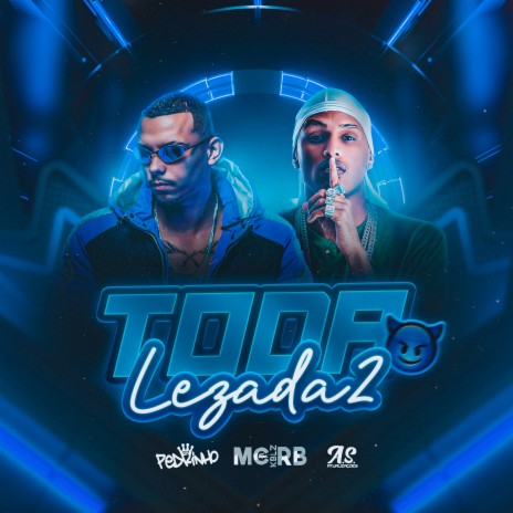 Toda Lezada 2 ft. DJ Pedrinho | Boomplay Music