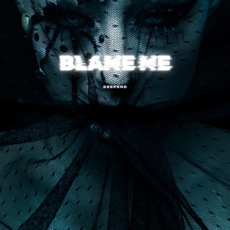 /blame me | Boomplay Music