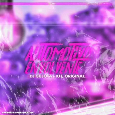AUTOMOTIVO ENVOLVENTE ft. DJ Gujota | Boomplay Music