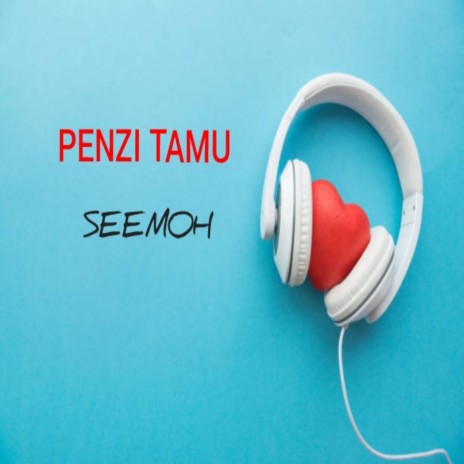 PENZI TAMU | Boomplay Music