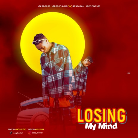 Losing My Mind ft. Easyscope | Boomplay Music