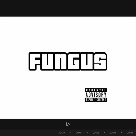 FUNGUS | Boomplay Music