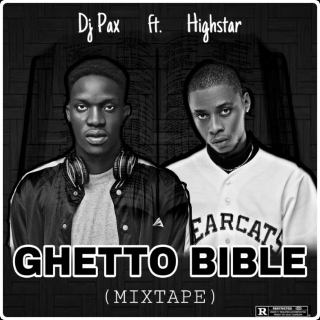 Ghetto Bible (Mixtape) ft. Highstarlavista | Boomplay Music