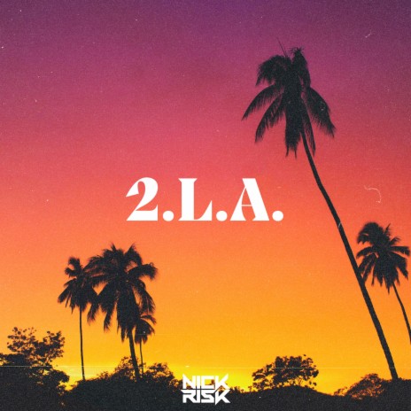 2.L.A. | Boomplay Music