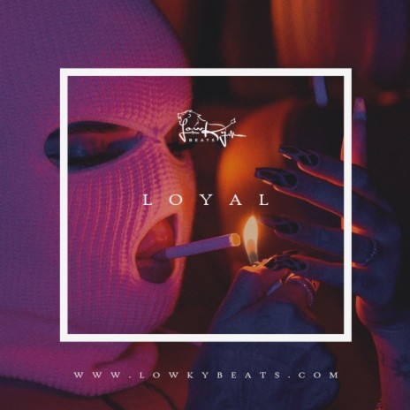 Loyal (Instrumental)