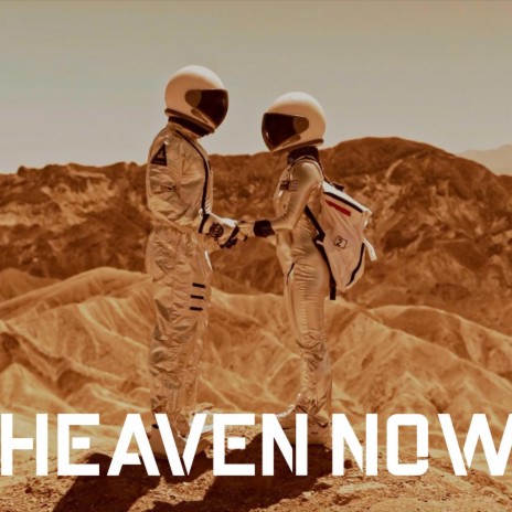 HEAVEN NOW | Boomplay Music