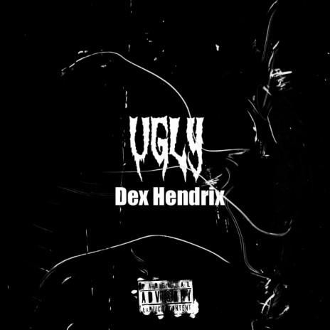 Ugly ft. Dex Tha Chef