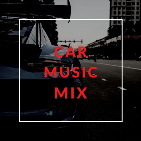 TUBER CAR DRIVE MUSIC BOOST ft. CAR MUSIC MIX, MUSIC FOR TRAINING & Музыка В Машину