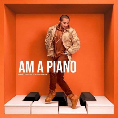 AM A PIANO ft. S.kool Beatz | Boomplay Music