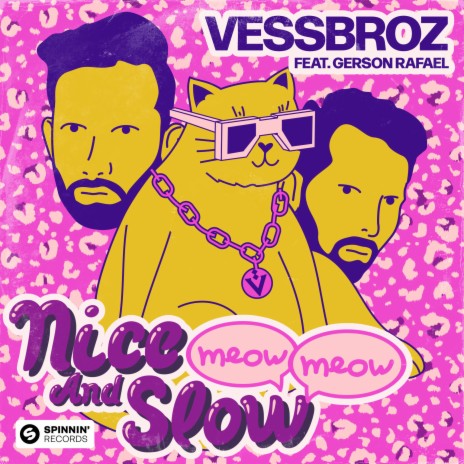 Nice And Slow (Meow Meow) [feat. Gerson Rafael] [Extended Mix] | Boomplay Music