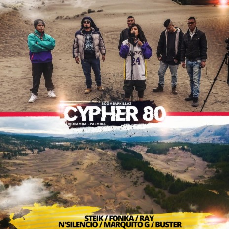 Cypher 80 (feat. Steik, Fonka, Ray, N'Silencio, Marquito G & Buster) | Boomplay Music