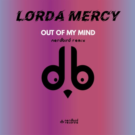 Out of My Mind (Nerdbird Remix) | Boomplay Music