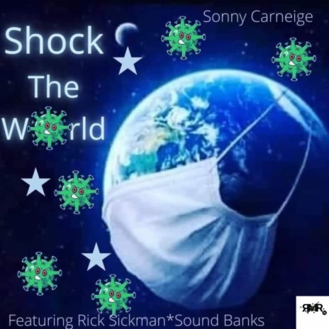 Shock The World (feat. Rick Sickman & Sound Banx) | Boomplay Music