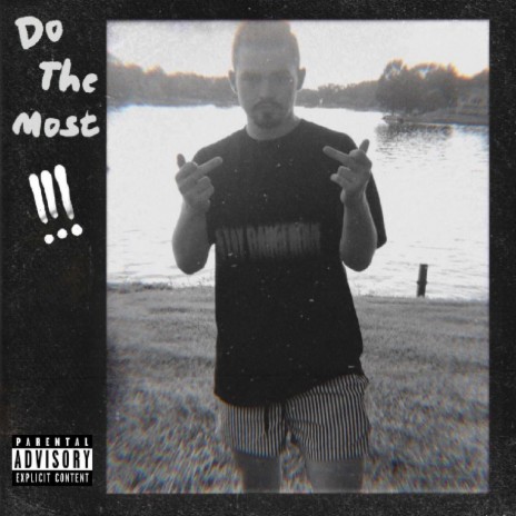 Do The Most | Boomplay Music