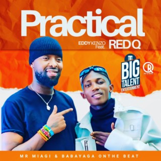 PRACTICAL (EDDY KENZO & RED Q)