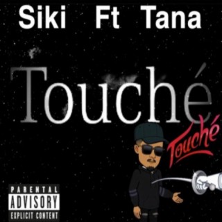 Touche (feat. Tana Bvngz)