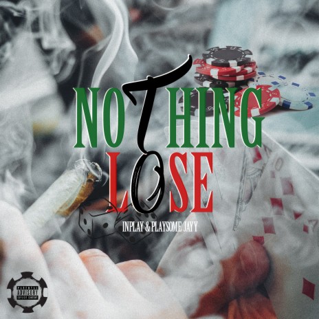 Nothing to Lose ft. playsomejayy | Boomplay Music