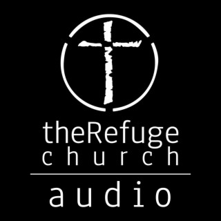 theRefuge Church Audio