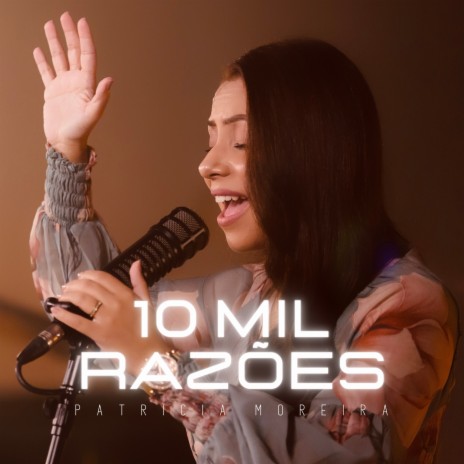 10 Mil Razões | Boomplay Music