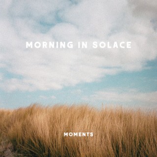 Morning In Solace