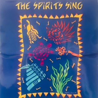 The Spirits Sing