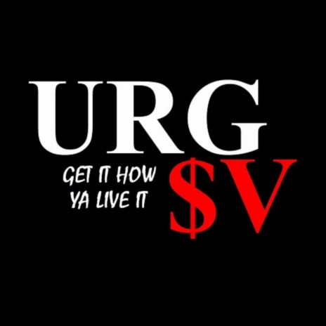 Get It How Ya Live It (Remaster) ft. URG7 | Boomplay Music