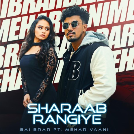 Sharaab Rangiye ft. Mehar Vaani | Boomplay Music