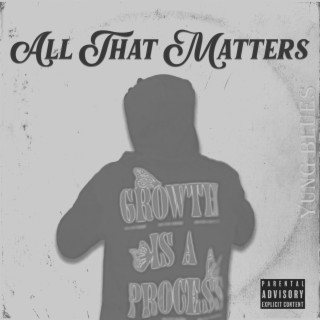 All That Matters lyrics | Boomplay Music