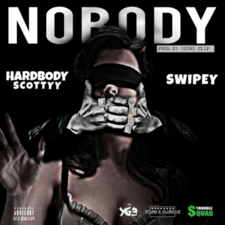 NOBODY ft. Swipey