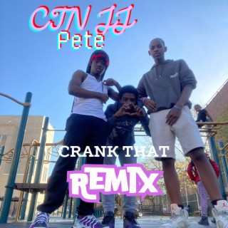 Crank That (Remix) lyrics | Boomplay Music