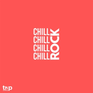 Chill Rock