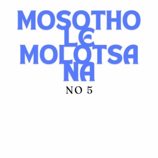 Mosotho le molotsana 5