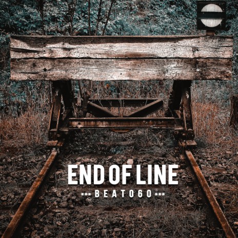 End of Line | Boomplay Music