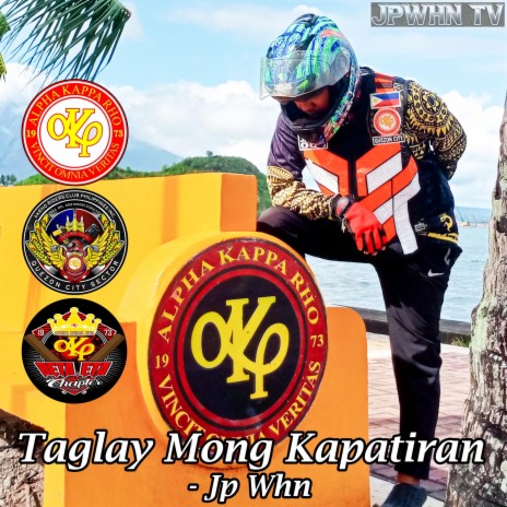 Taglay Mong Kapatiran (Akrho Rap) Jp Whn | Boomplay Music