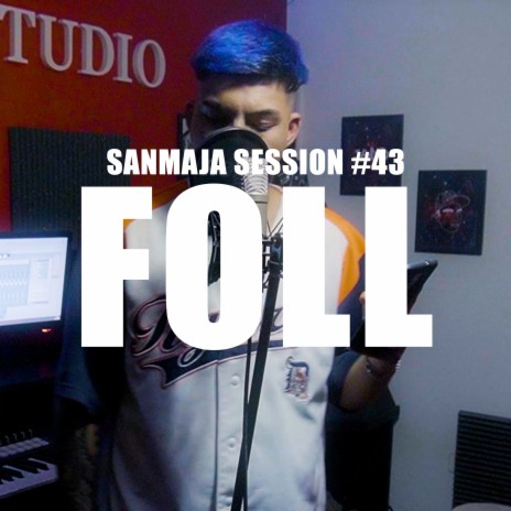 Session #43 - Foll | Boomplay Music