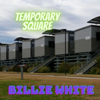 Temporary Square