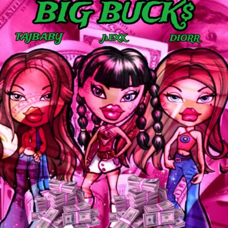 Big Buck$ ft. Itstajbaby & Jlexx | Boomplay Music