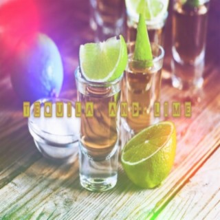 Tequila and Lime