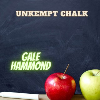 Unkempt Chalk