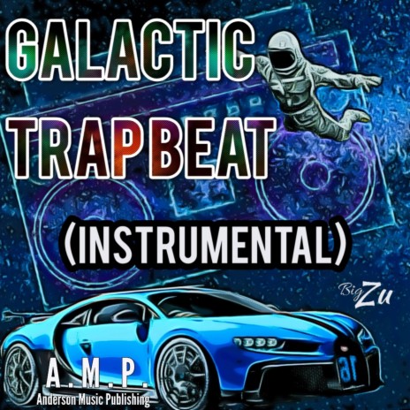 Galactic Trap Beat (Instrumental)