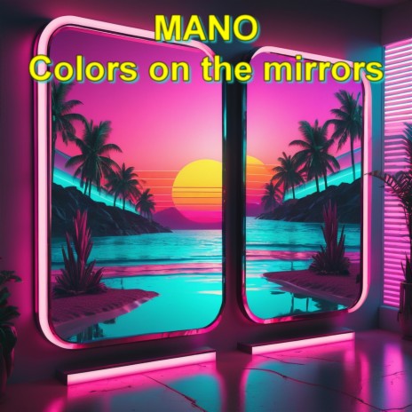 Colors on the mirrors