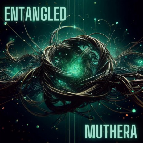 Entangled | Boomplay Music