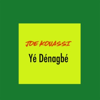 Yé Dénagbé