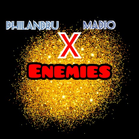 Enemies ft. Madio | Boomplay Music