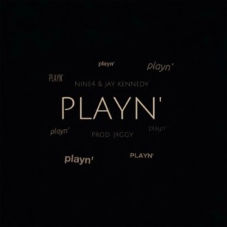 Playn' (feat. Jay Kennedy)