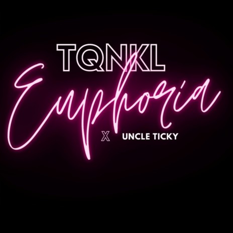 Euphoria ft. Uncle Ticky | Boomplay Music