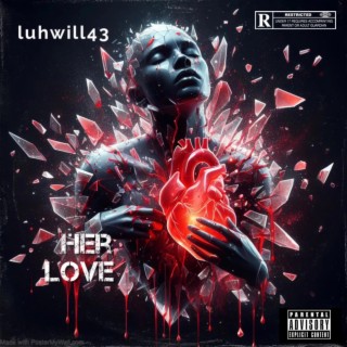 Luhwill43-her love (official audio)